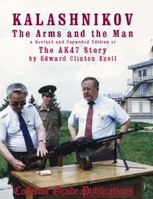 Kalashnikov, The Arms and the Man